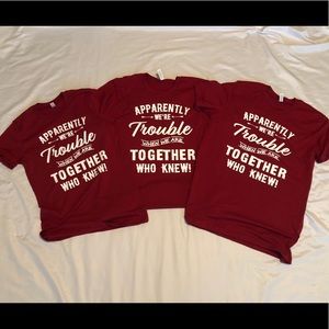 NEW Apparently we’re Trouble Shirt
